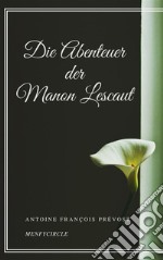 Die Abenteuer der Manon Lescaut. E-book. Formato EPUB ebook