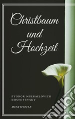 Christbaum und Hochzeit. E-book. Formato EPUB ebook