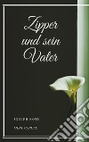 Zipper und sein Vater. E-book. Formato EPUB ebook