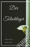 Der Totschlager. E-book. Formato EPUB ebook