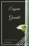 Eugenie Grandet. E-book. Formato EPUB ebook di Honoré de  Balzac