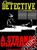 A Strange Disappearance. E-book. Formato EPUB ebook