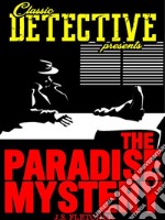 The Paradise Mystery. E-book. Formato EPUB ebook