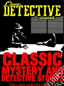 Classic Mystery And Detective Stories. E-book. Formato EPUB ebook di Various