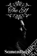 The Elf. E-book. Formato EPUB ebook