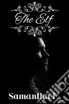 The Elf. E-book. Formato EPUB ebook