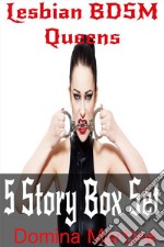 Lesbian BDSM Queens : 5 Story Box Set. E-book. Formato EPUB ebook