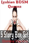 Lesbian BDSM Queens : 5 Story Box Set. E-book. Formato EPUB ebook