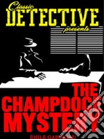 The Champdoce Mystery. E-book. Formato Mobipocket ebook