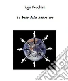 La base della nuova era. E-book. Formato Mobipocket ebook di Ugo Cecchini
