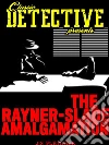 The Rayner-Slade Amalgamation. E-book. Formato EPUB ebook di J.S. Fletcher