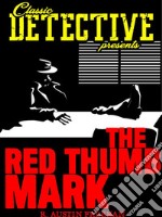 The Red Thumb Mark. E-book. Formato EPUB ebook