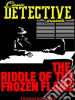 The Riddle Of The Frozen Flame. E-book. Formato EPUB ebook