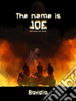 The name is JoeMettimi dentro e sono contento. E-book. Formato EPUB