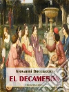 El Decamerón . E-book. Formato EPUB ebook di Giovanni Boccaccio