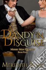 A Dandy in Disguise. E-book. Formato EPUB ebook