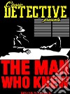 The Man Who Knew. E-book. Formato EPUB ebook