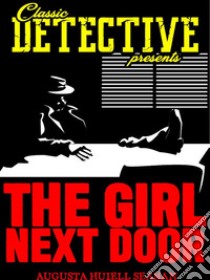 The Girl Next Door. E-book. Formato Mobipocket ebook di Augusta Huiell Seaman