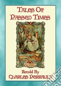 TALES OF TIMES PASSED - 11 of our most popular Fairy Tales. E-book. Formato EPUB ebook di Anon E. Mouse