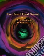 The Great Pearl Secret. E-book. Formato EPUB ebook