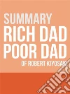 Summary - Rich Dad Poor Dad. E-book. Formato EPUB ebook di David De Angelis