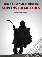 Novelas Ejemplares . E-book. Formato EPUB ebook