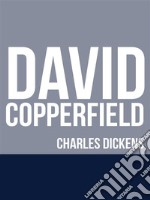 David Copperfield. E-book. Formato EPUB ebook