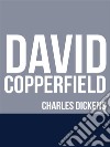 David Copperfield. E-book. Formato EPUB ebook