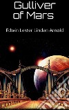 Gulliver of Mars . E-book. Formato EPUB ebook