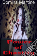 Power Of Chastity. E-book. Formato EPUB ebook