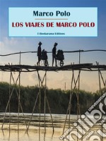 Los viajes de Marco Polo. E-book. Formato EPUB ebook