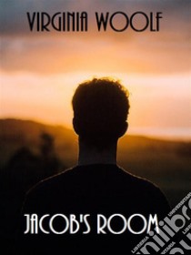 Jacob's Room. E-book. Formato EPUB ebook di Virginia Woolf