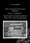 “Fino a quando tutto non è perduto nulla è perduto: L'attività delle forze armate della Repubblica Sociale Italiana e dell'Esercito Tedesco in provincia di Novara 1943-1945: Una documentazione. E-book. Formato PDF ebook