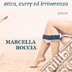 Etica, curry ed irriverenzaPoesie. E-book. Formato EPUB ebook