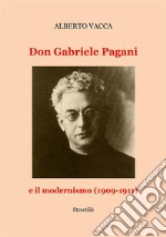 Don Gabriele Pagani e il modernismo (1909-1911). E-book. Formato EPUB ebook