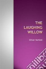 The Laughing Willow. E-book. Formato Mobipocket