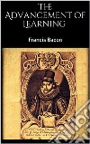 The Advancement of Learning . E-book. Formato EPUB ebook di Francis Bacon