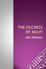 The Duchess of Malfi. E-book. Formato EPUB ebook