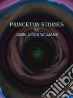 Princeton Stories. E-book. Formato EPUB ebook