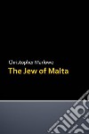 The Jew of Malta. E-book. Formato Mobipocket ebook