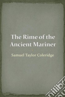 The Rime of the Ancient Mariner. E-book. Formato Mobipocket ebook di Samuel Taylor Coleridge