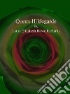 Queen Hildegarde. E-book. Formato EPUB ebook di Laura Elizabeth Howe Richards