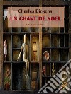 Un chant de Noël. E-book. Formato EPUB ebook
