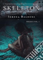 Skeleton Trilogy . E-book. Formato EPUB ebook