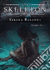 Skeleton Trilogy . E-book. Formato EPUB ebook di Serena Baldoni