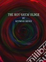 The Boy Grew Older. E-book. Formato Mobipocket ebook