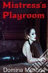 Mistress's Playroom. E-book. Formato EPUB ebook