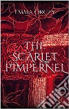 The Scarlet Pimpernel. E-book. Formato EPUB ebook