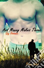 And Manny Makes Three (Gay Romance). E-book. Formato Mobipocket ebook