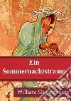 Ein Sommernachtstraum. E-book. Formato PDF ebook